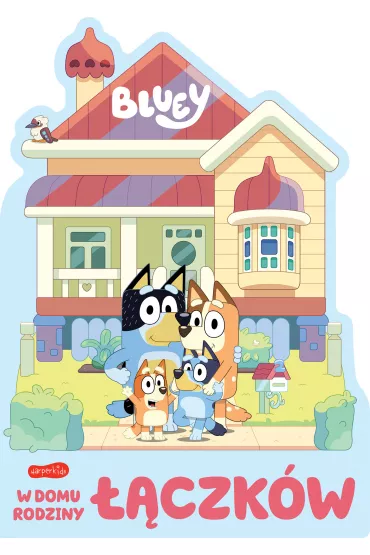 Bluey. W domu rodziny ��czk�w. Ksi��eczki kartonowe