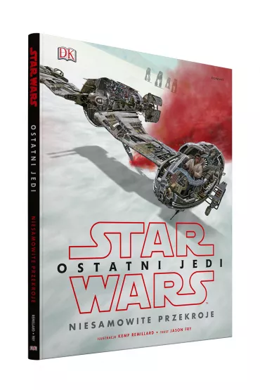 Niesamowite przekroje. Star Wars. Ostatni Jedi - Jason Fry