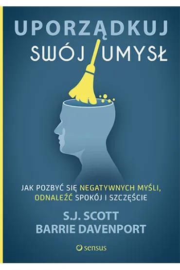 Uporz�dkuj sw�j umys� - Steve Scott