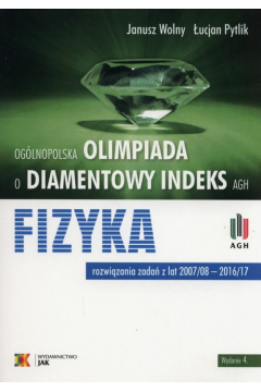 Olimpiada o Diamentowy Indeks AGH FIZYKA