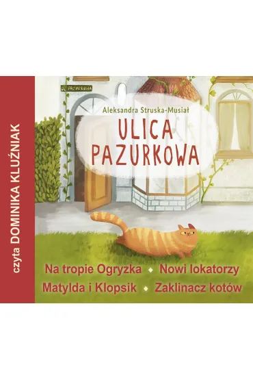 Audiobook Ulica Pazurkowa (ksi��ka audio) CD - Aleksandra  Struska-Musia�