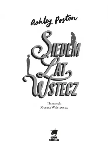 Siedem lat wstecz - Ashley  Poston