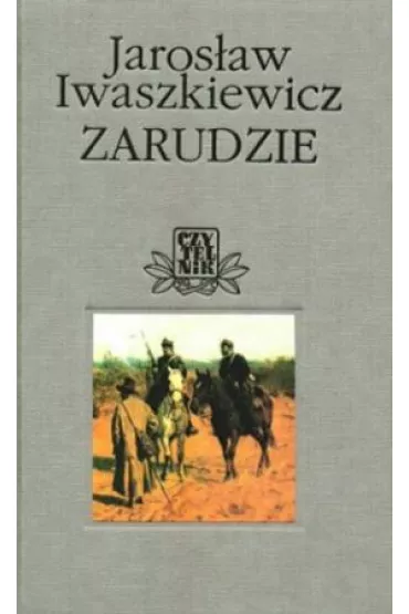 Zarudzie - Jaros�aw Iwaszkiewicz
