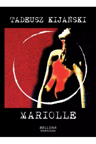 Mariolle + CD - Tadeusz Kijaski