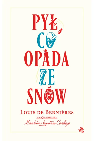 Py�, co opada ze sn�w - Louis De Berni�res