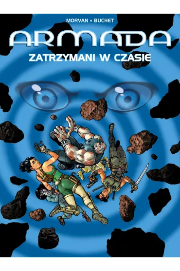 Zatrzymani w czasie. Armada. Tom 19 - Jean-David Morvan, Philippe Buchet