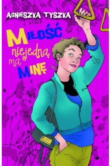 Mi�o�� niejedn� ma min� - Agnieszka Tyszka