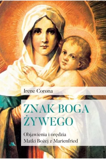 Znak Boga �ywego - Irene Corona