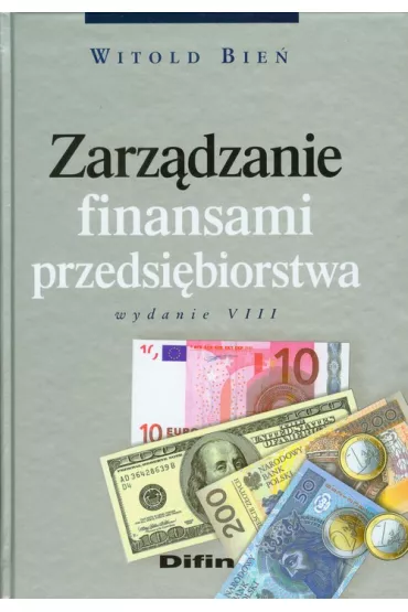Zarz�dzanie finansami przedsi�biorstwa - Witold Bie�