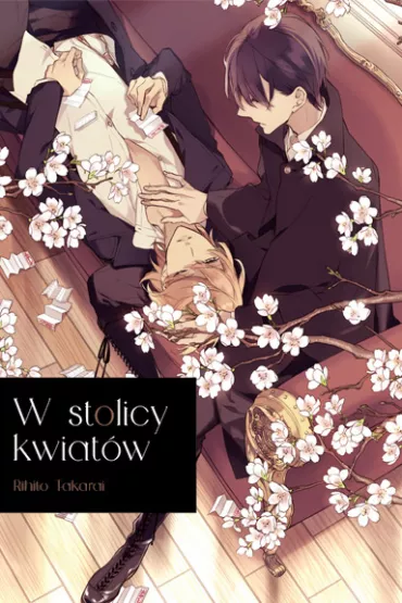 W stolicy kwiat�w - Rihito Takarai
