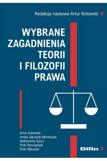Wybrane zagadnienia teorii i filozofii prawa - Artur Kotowski