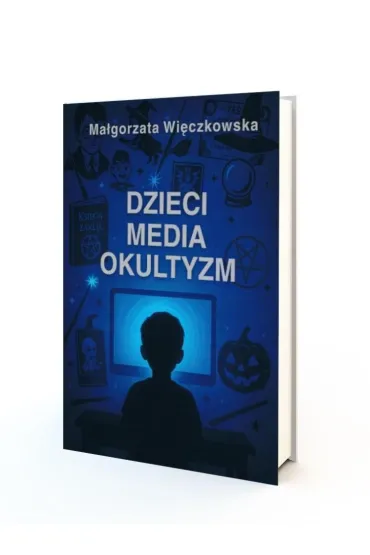 Dzieci, Media, Okultyzm - Ma�gorzata Wi�czkowska