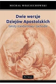 Dwie wersje dziejw apostolskich teksty standardowy i zachodni