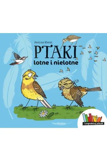 Ptaki lotne i nielotne - Justyna Kierat