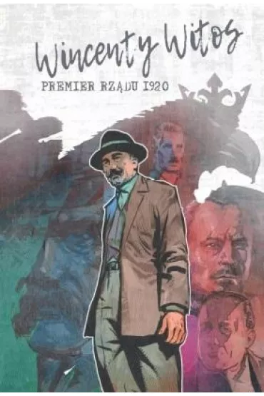 Wincenty Witos. Premier rz�du 1920