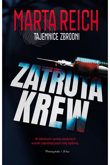 Zatruta krew. Du�e Litery - Marta Reich