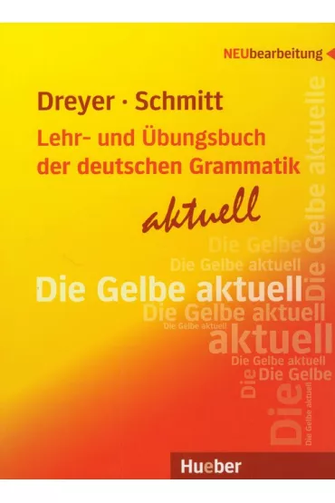 Lehr und Ubungsbuch der deutschen Grammatik - Aktuell - Dreyer Hilke, Richard Schmitt