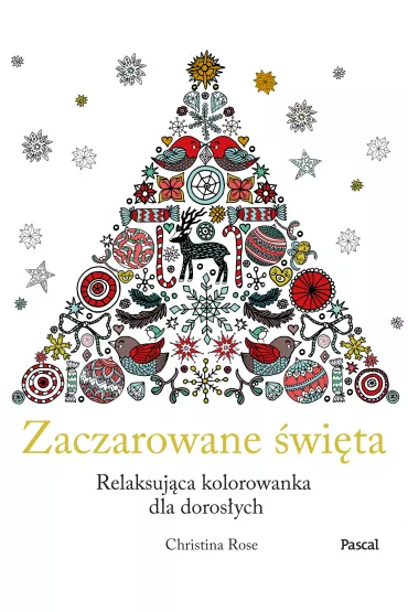 Zaczarowane �wi�ta. Relaksuj�ca kolorowanka dla doros�ych - Christina Rose