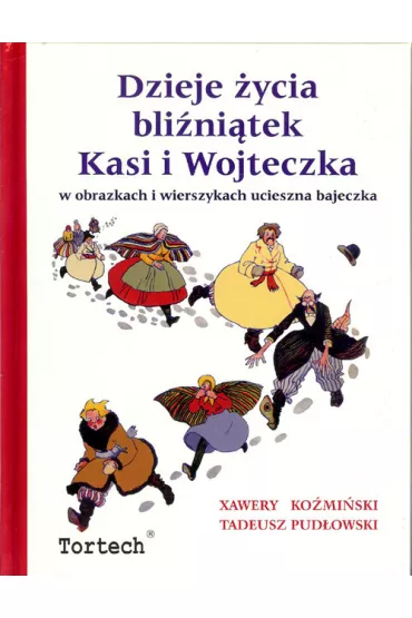 Dzieje �ycia bli�ni�tek Kasi i Wojteczka