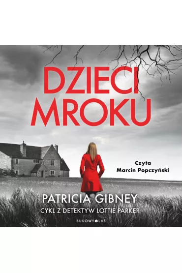 Audiobook Dzieci mroku. Lottie Parker. Tom 1 mp3 - Patricia  Gibney
