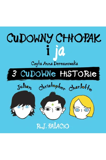 Audiobook Cudowny ch�opak i ja. mp3 - R. J. Palacio
