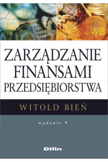 Zarz�dzanie finansami przedsi�biorstwa - Witold Bie�