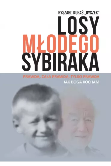 Losy m�odego sybiraka - Ryszard  Kura� Ryszek