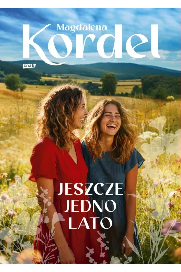 Jeszcze jedno lato - Magdalena Kordel