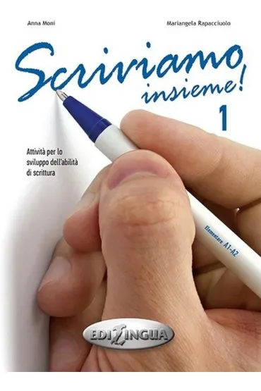 Scriviamo insieme 1 Elementare A1-A2 �wiczenia - Rapacciulo Mariangela