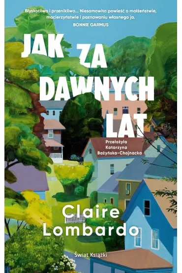 eBook Jak za dawnych lat mobi epub - Claire Lombardo