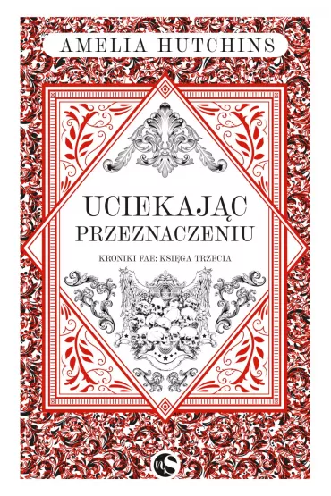 eBook Uciekajc przeznaczeniu. Kroniki fae. Tom 3 mobi epub - Amelia Hutchins