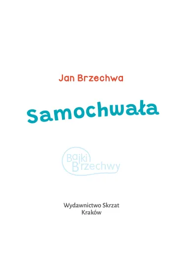 Samochwa�a - Jan Brzechwa, Agnieszka  Filipowska