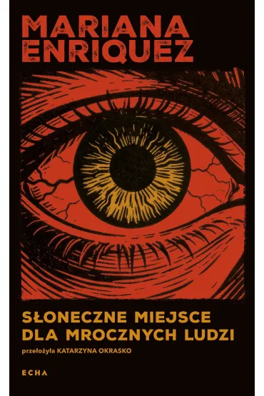S�oneczne miejsce dla mrocznych ludzi - Mariana Enr�quez