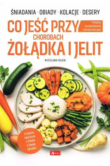 Medica. Co je�� przy chorobach �o��dka i jelit - Wies�awa Rusin