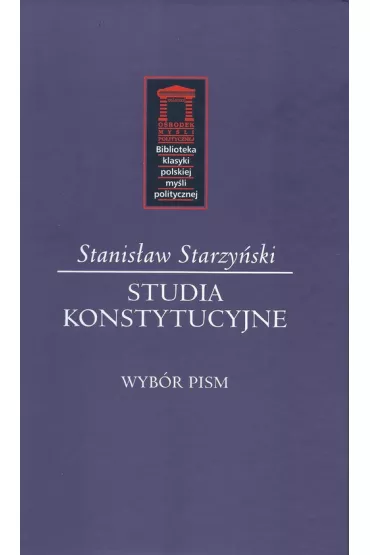 Studia konstytucyjne - Stanis�aw  Starzy�ski