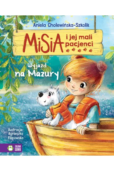 Wyjazd na Mazury. Misia i jej mali pacjenci - Aniela Cholewi�ska-Szkolik