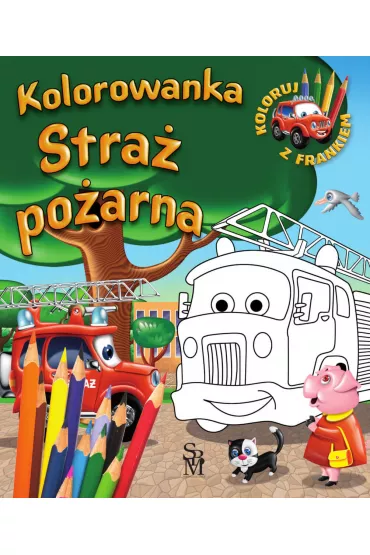 Stra� po�arna. Samochodzik Franek - Wojciech G�rski