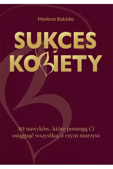 Sukces kobiety - Marlena  Babicka