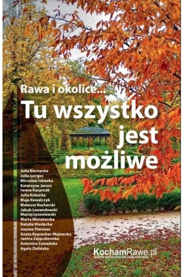 Rawa i okolice&hellip; Tu wszystko jest mo�liwe
