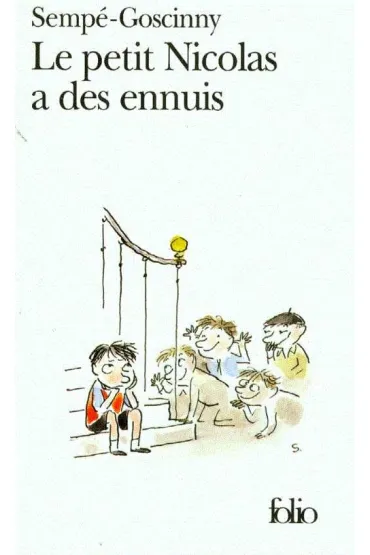 LF Sempe-Goscinny, Le petit Nicolas a des ennuis. 2015 ed - Ren� Goscinny, Jean-Jacques Semp�