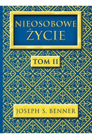 Nieosobowe �ycie tom 2 - Joseph S Benner