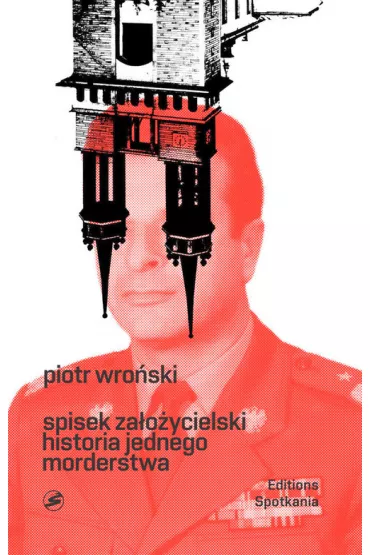 Spisek Za�o�ycielski Historia jednego morderstwa - Piotr Wro�ski