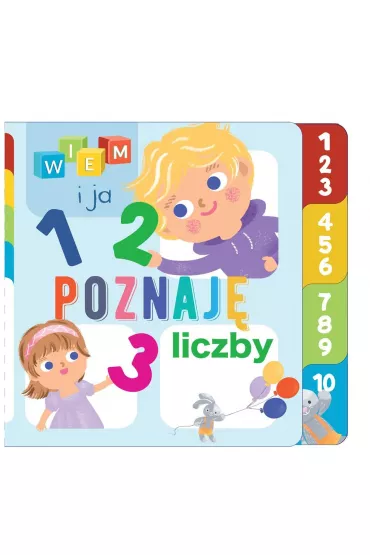 Wiem i ja! Poznaj� 1. Liczby