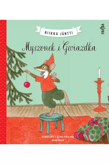 Myszonek i Gwiazdka. Myszonek. Tom 4 - Riikka J�ntti