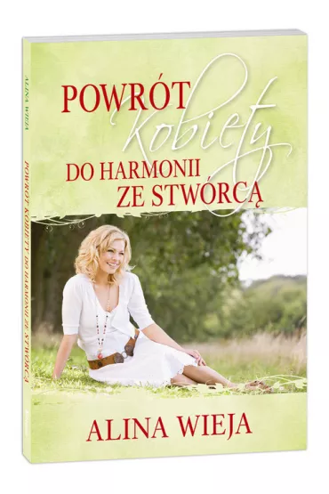 Powr�t kobiety do harmonii ze Stw�rc� - Alina Wieja