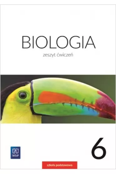 Biologia. Zeszyt �wicze�. Klasa 6. Szko�a podstawowa - Ewa Jastrz�bska, Ewa K�os, Ewa Py�ka-Gutowska, Wawrzyniec Kofta