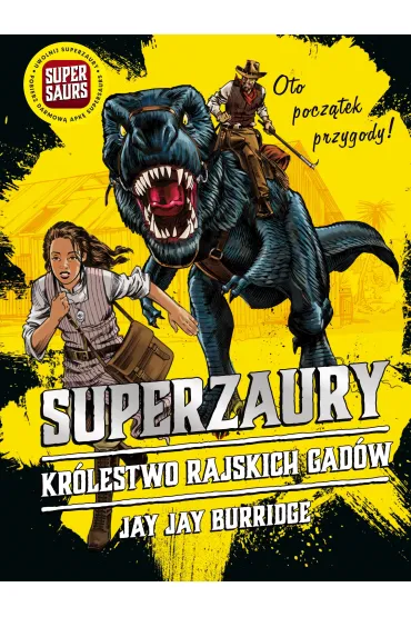 SUPERZAURY 1 - Jay Jay Burridge