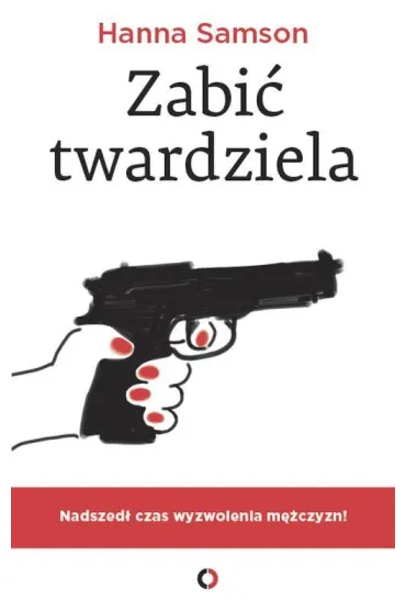 Zabi� twardziela - Hanna Samson
