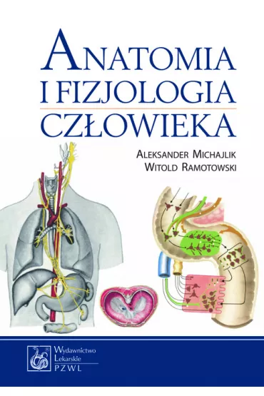 Anatomia i fizjologia cz�owieka - Aleksander Michajlik, Witold Ramotowski