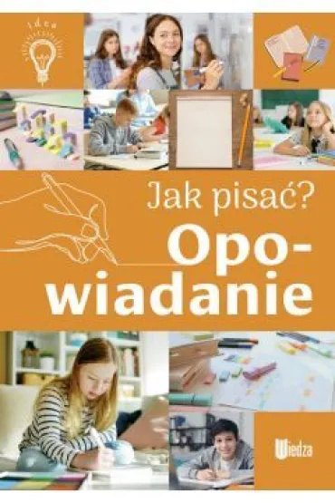 Opowiadanie. Jak pisa�? - Agnieszka No�y�ska-Demianiuk
